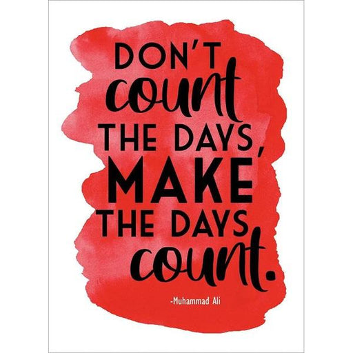Greeting Card Make the Days Count | Earthworks