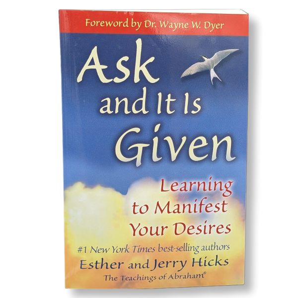 Ask & it is Given