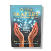 Book cover of 'Uplifting Prayers to Light Your Way' by Sonia Choquette with hands holding light.