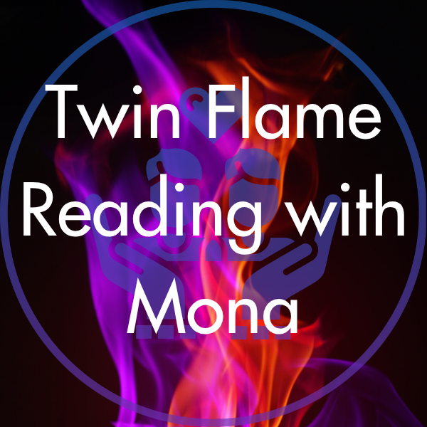 Reading Twin Flame With Mona