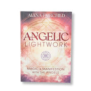 Book titled 'Angelic Lightwork' by Alana Fairchild with a mystical design on the cover.
