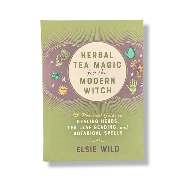 Herbal Tea Magic For The Modern Witch