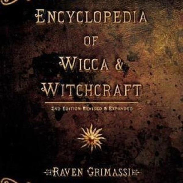 Encyclopedia of Wicca & Witchcraft