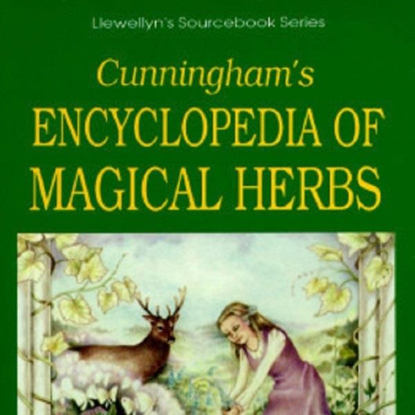 Cunningham's Encyclopedia of Magical  Herbs