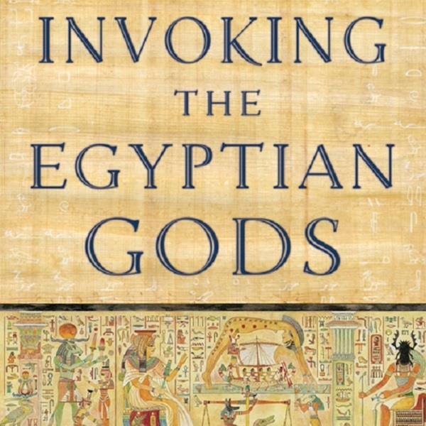 Invoking the Egyptian gods