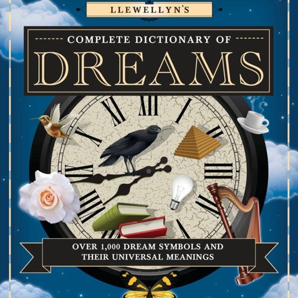 Llewellyn's Complete Book of Dreams