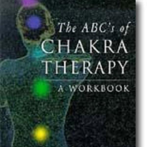 ABC's of Chakra Therapy