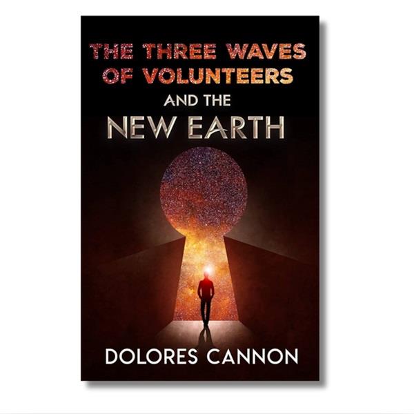 The 3 Waves of Volunteers & the New Earth