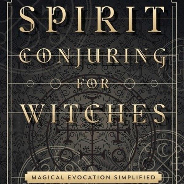 Spirit Conjuring for Witches