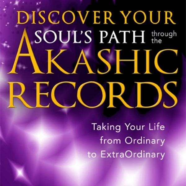 Discover your Soul's Path through the Akashic Records