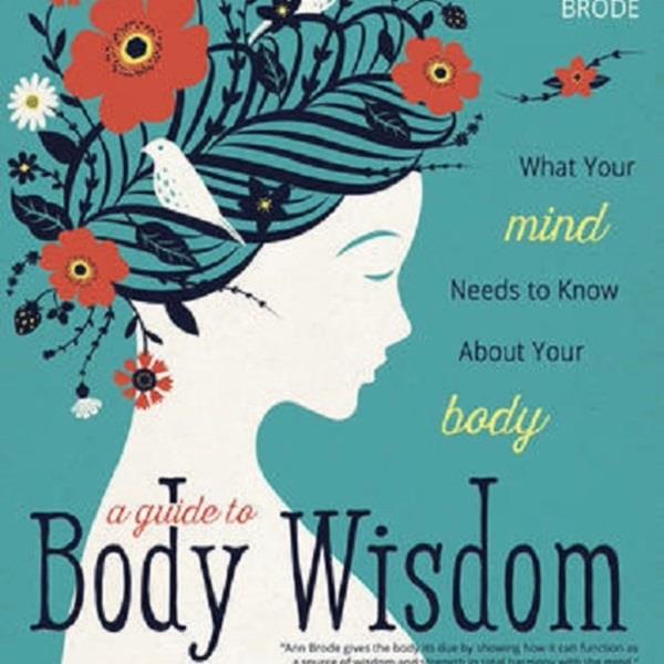 A Guide to Body Wisdom