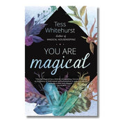 Book cover of 'You Are Magical' by Tess Whitehurst with floral and crystal design.
