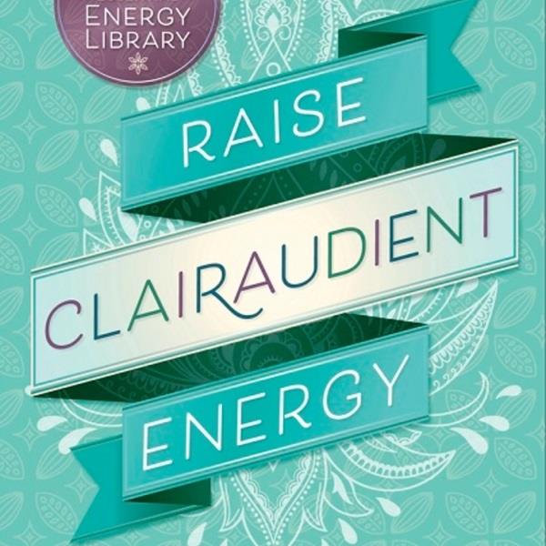 Raising Clairaudient Energy