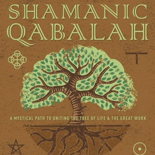 Shamanic Qabalah