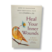 Book cover of 'Heal Your Inner Wounds' by Abby Wynne with a bird illustration on a beige background.