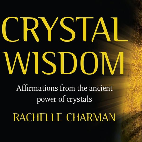 Crystal Wisdom Affirmation Cards