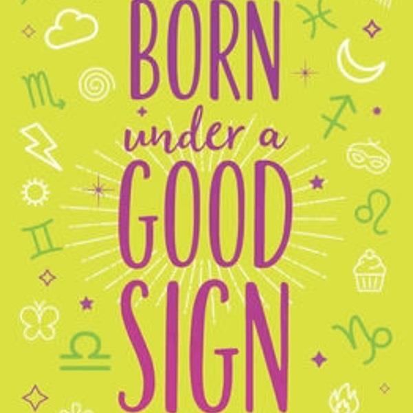Born Under A Good Sign
