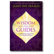 Book cover of 'Wisdom from Your Spirit Guides' by James Van Praagh with purple and yellow design.