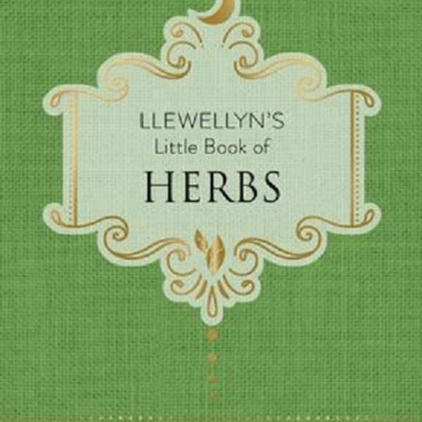 Llewellyn's Little Book Of Herbs