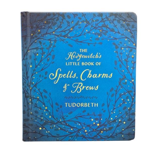 The Hedgewitch's Little Book of Spells, Charms & Brews