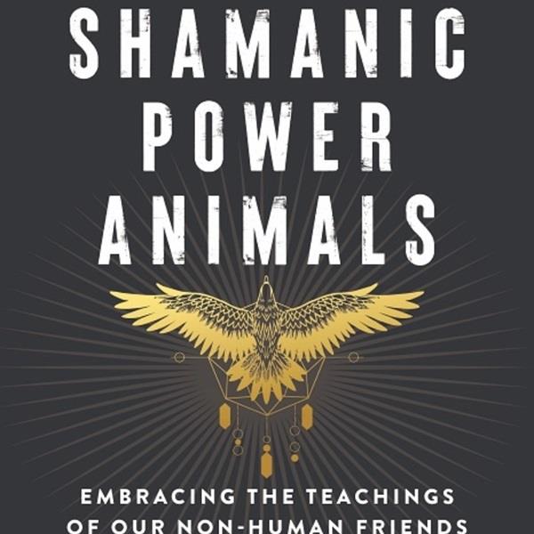 Shamanic Power Animals