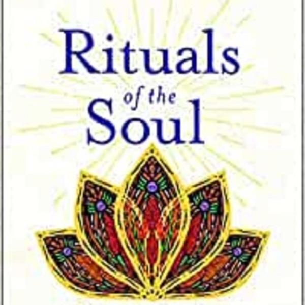 Rituals of the Soul