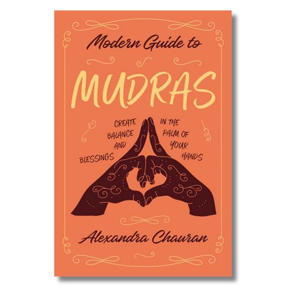 Modern Guide to Mudras