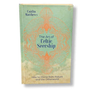 Book cover of 'The Art of Celtic Seership' by Faitlin Matthews on a white background