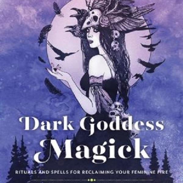 Dark Goddess Magick