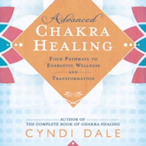 Advanced Chakra Healing