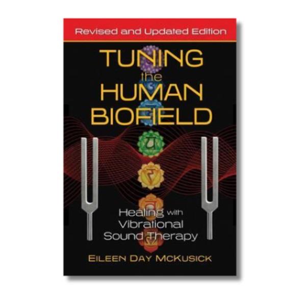 Tuning The Human Biofield