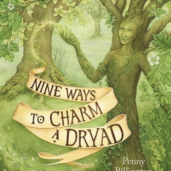 Nine Ways to Charm a Dryad