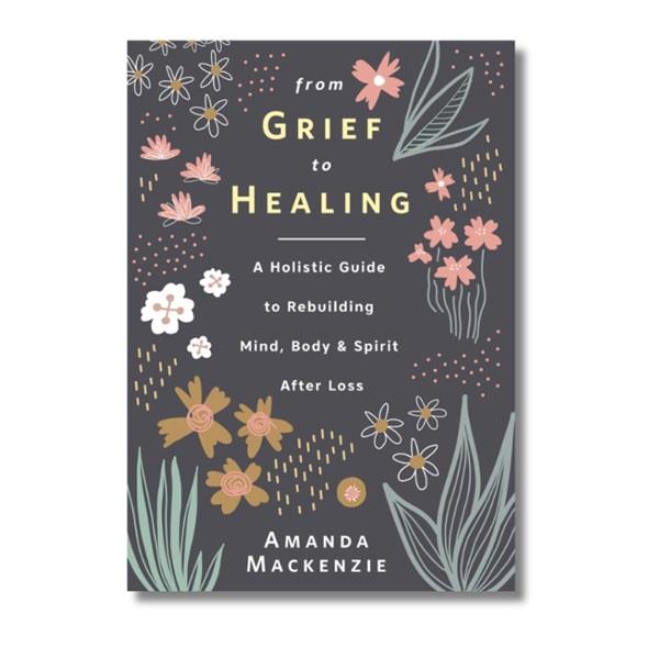 From Grief to Healing