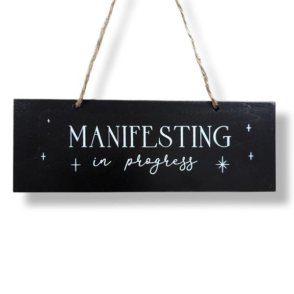 Hanging Sign Manifesting in Progress