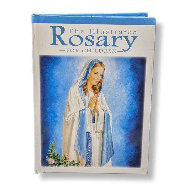 The Illustrated Rosary for Children