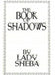 The Book of Shadows by Lady Sheba | Earthworks
