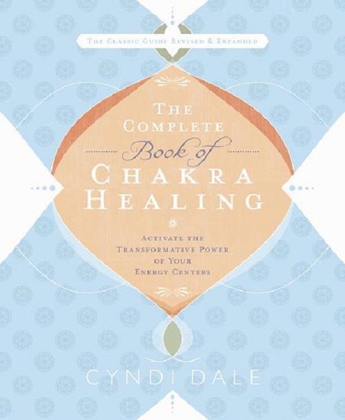 The Complete book of Chakra Healing | Earthworks