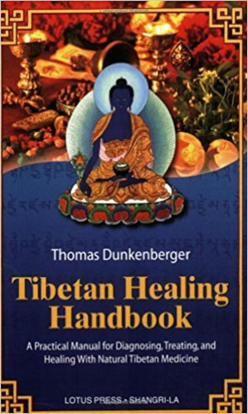 Book - The Tibetan Healing Handbook | Earthworks