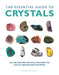 The Essential Guide to Crystals | Earthworks