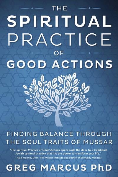 The Spiritual Practice of Good Actions | Earthworks