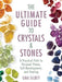 The Ultimate Guide to Crystals & Stones | Earthworks