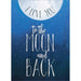 Greeting Card To the Moon and Back | Earthworks